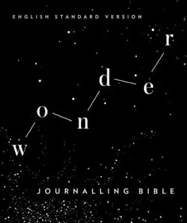 ESV Wonder Journaling Bible, Black, Cloth Over Board, Wide Margins, Ribbon Marker, Presentation Page, Footnotes, Cross References, Table of Weight and Measures