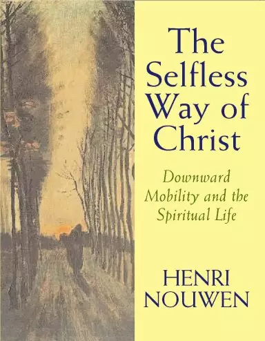 The Selfless Way Of Christ