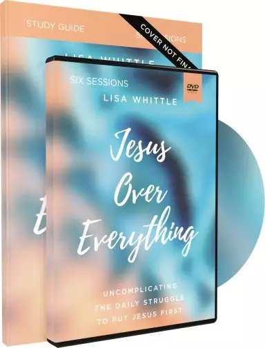 Jesus Over Everything Study Guide with DVD