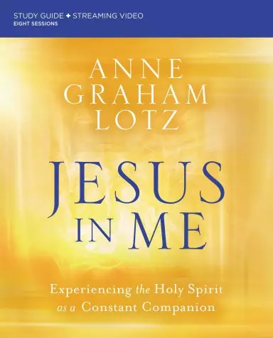 Jesus in Me Bible Study Guide plus Streaming Video