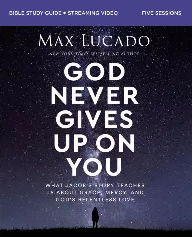 God Never Gives Up on You Bible Study Guide plus Streaming Video