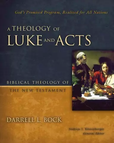 Theology Of Luke And Acts A