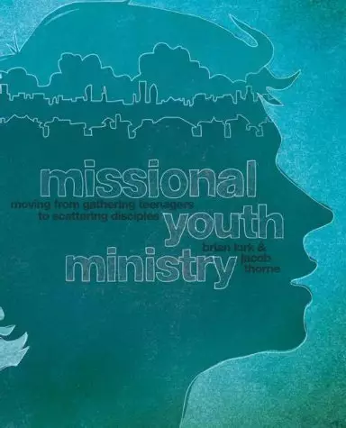 Missional Youth Ministry
