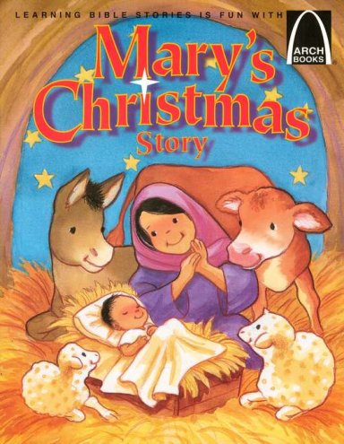 Mary's Christmas Story (Arch Books)
