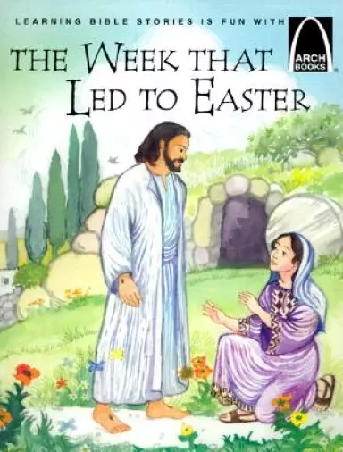 The Week That Led To Easter