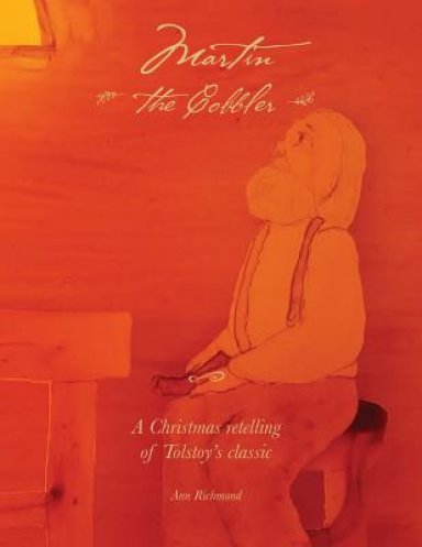 Martin the Cobbler: A Christmas Story