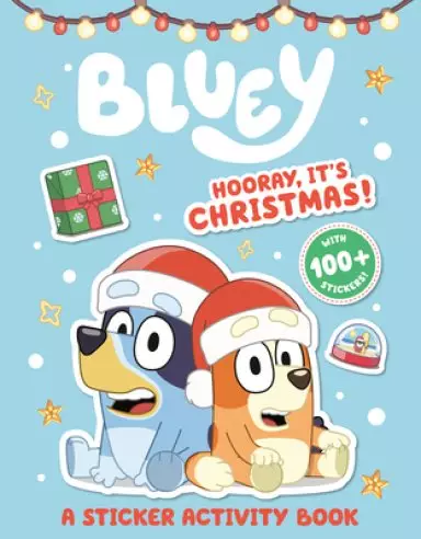 Bluey: Hooray, It's Christmas!: A Sticker & Activity Book