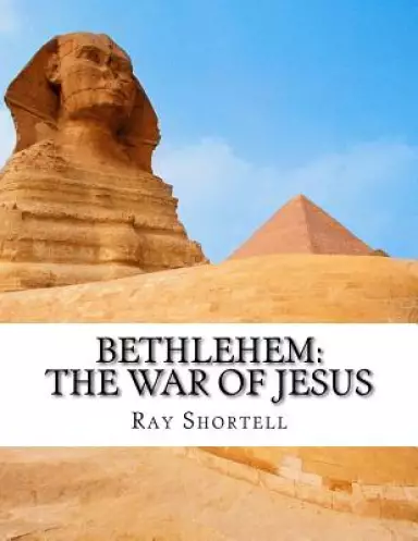Bethlehem: The War of Jesus: Paul's Plan for Peace