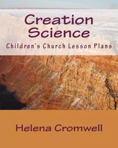 Creation Science: Children's Church Lesson Plans
