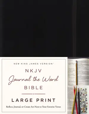 NKJV, Journal the Word Bible, Large Print, Hardcover, Black, Red Letter
