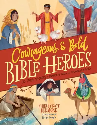 Courageous and Bold Bible Heroes