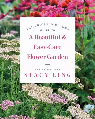 Bricks 'n Blooms Guide to a Beautiful and Easy-Care Flower Garden