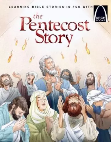 The Pentecost Story   Arch Books
