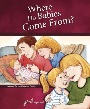 Where Do Babies Come From Girls Edition