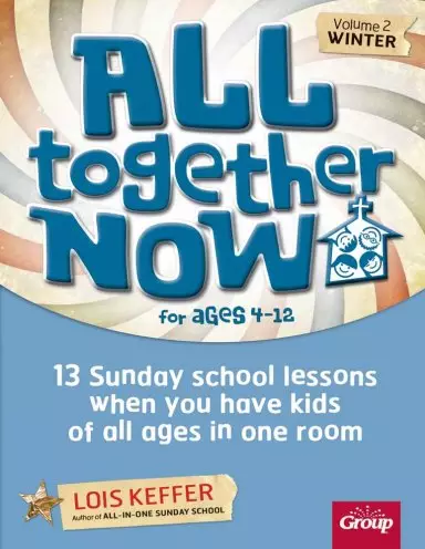 All Together Now Vol 2 Ages 4-12