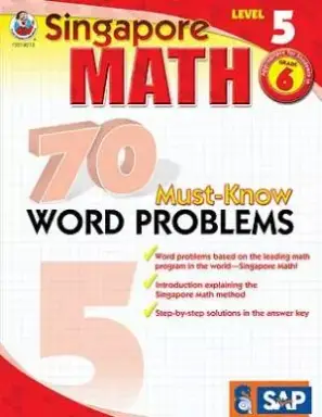 Singapore Math 70 Must Know Word Problems Level 5
