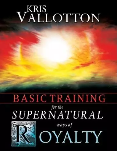 Basic Training For The Supernatural Ways