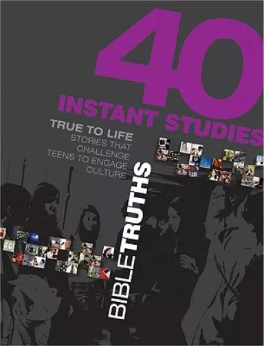 40 Instant Studies Bible Truths