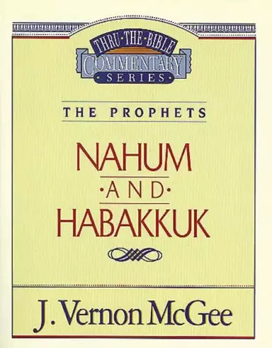 The Prophets: Nahum & Habakkuk