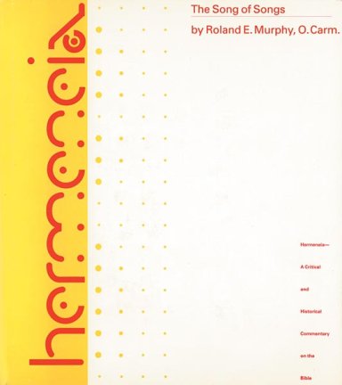 The Song of Songs : Hermeneia Commentary