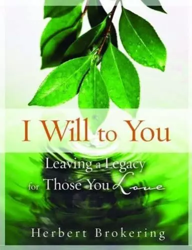 I Will To You