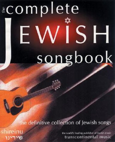 The Complete Jewish Songbook: The Definitive Collection of Jewish Songs