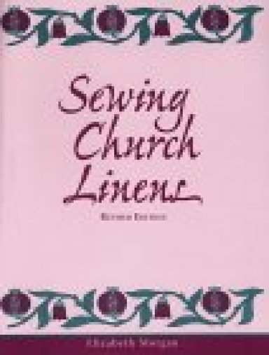 Sewing Church Linens, Revised Edition