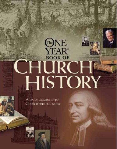 The One Year Book of Christian History