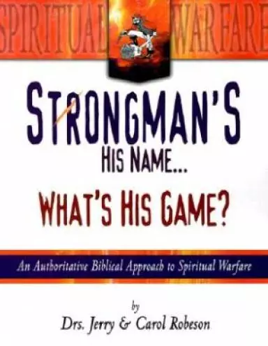 Strongman's His Name... What's His Game?