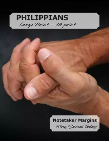 PHILIPPIANS Large Print - 18 Point: Notetaker Margins, King James Today(TM)