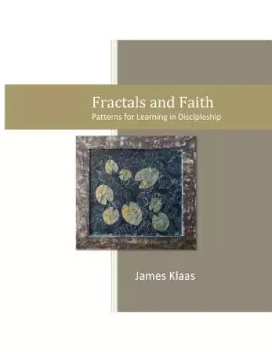 Fractals and Faith: Patterns for Learning in Discipleship