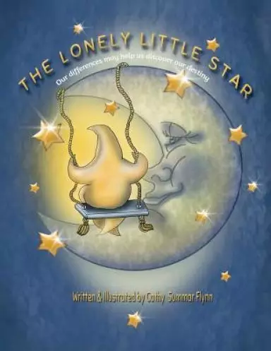 The Lonely Little Star: Our differences may help us discover  our destiny