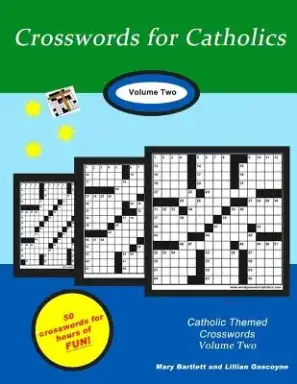 Crosswords for Catholics: Volume Two
