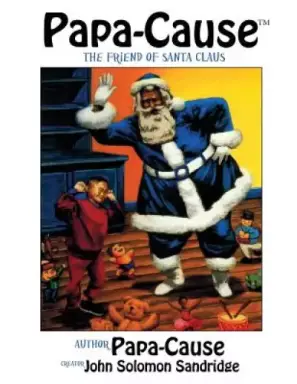 Papa-Cause: The Friend of Santa Claus