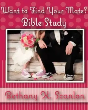 Want To Find Your Mate?: Bible Study