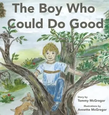The Boy Who Could Do Good