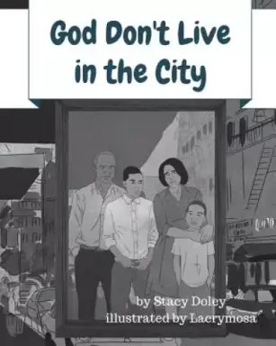 God Don't Live in the City