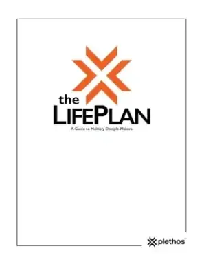 The Life Plan: A Guide to Multiply Disciple-Makers