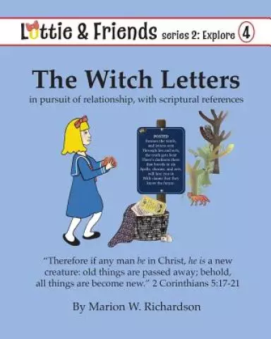 The Witch Letters: in pursuit of relationship, with scriptural references