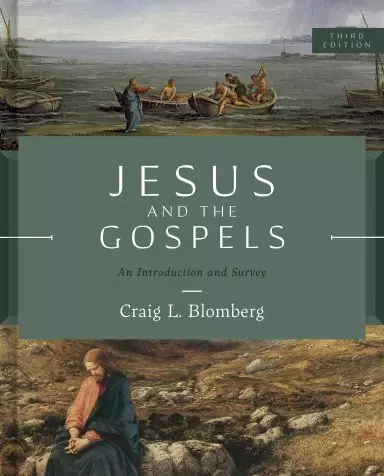 Jesus and the Gospels, Third Edition