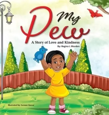 My Pew: A Story of Love and Kindness