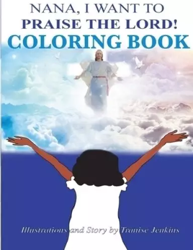 Nana I Want To Praise The Lord Coloring Book