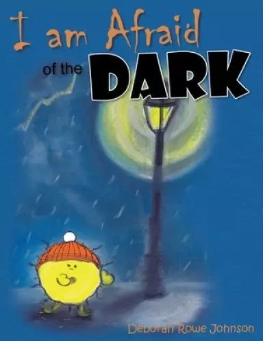 I am Afraid of the Dark