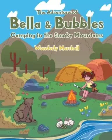 The Adventures of Bella and Bubbles: Camping in the Smoky Mountains