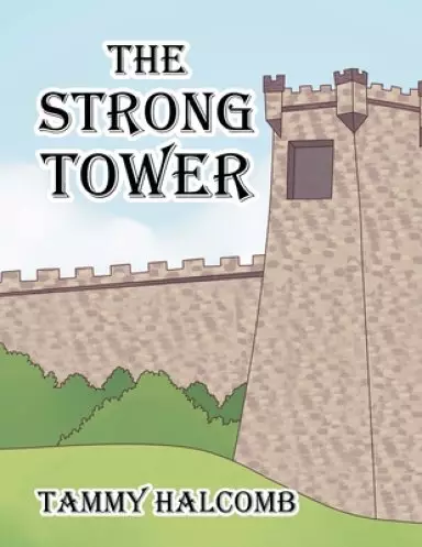 The Strong Tower