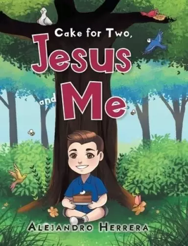 Cake for Two, Jesus and Me
