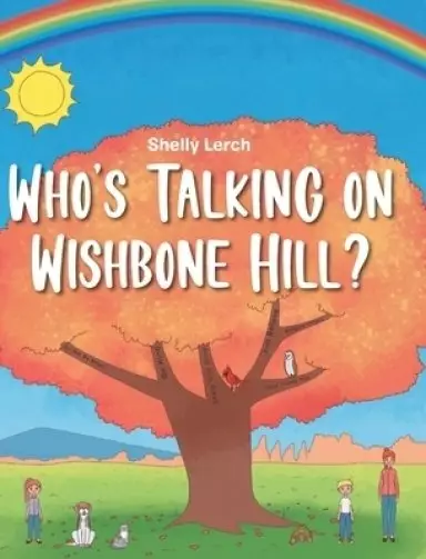 Who's Talking on Wishbone Hill?