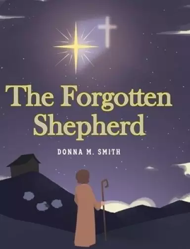 The Forgotten Shepherd