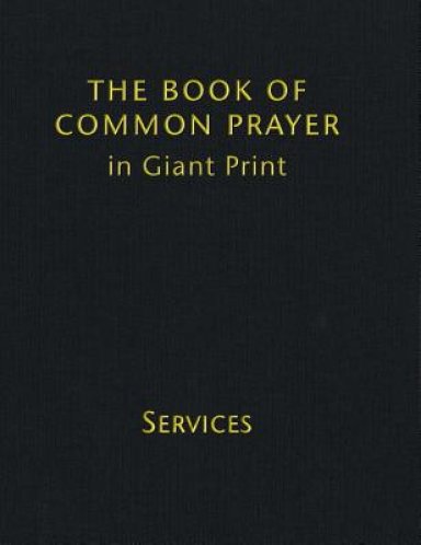 Book Of Common Prayer Giant Print, Cp800: Volume 1, Services
