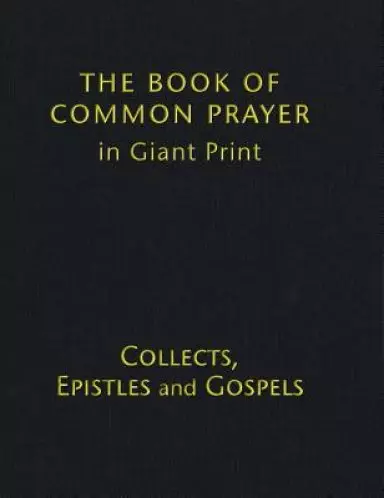 Book Of Common Prayer Giant Print, Cp800: Volume 2, Collects, Epistles And Gospels